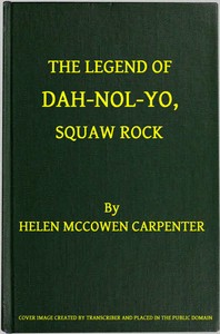 Cover of The Legend of Dah-nol-yo, Squaw Rock — Reading Notes