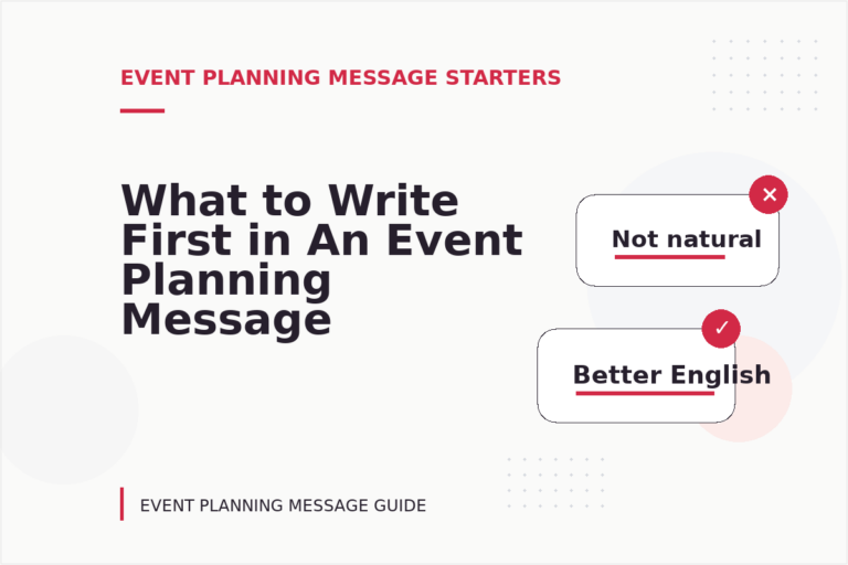 What to Write First in An Event Planning Message What to Write First in An Event Planning Message