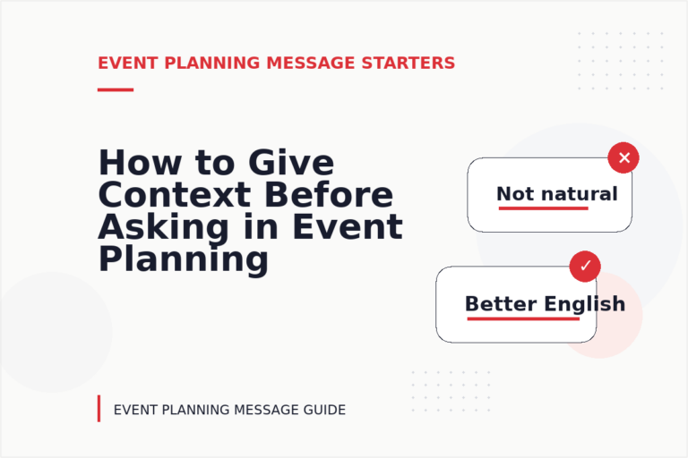 How to Give Context Before Asking in Event Planning Message English