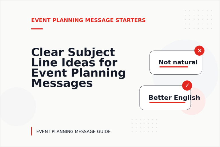 Clear Subject Line Ideas for Event Planning Messages Clear Subject Line Ideas for Event Planning Messages