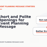 Short and Polite Openings for Event Planning Message English