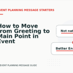 How to Move from Greeting to Main Point in Event Planning Message English