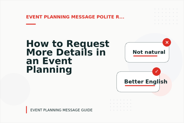 How to Request More Details in an Event Planning Message