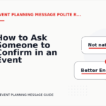 How to Ask Someone to Confirm in an Event Planning Message