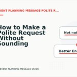 How to Make a Polite Request Without Sounding Demanding in Event Planning Message English