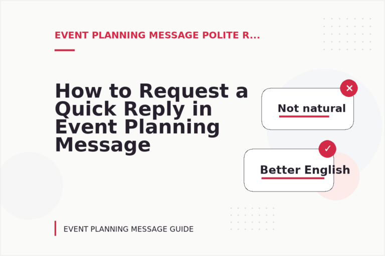 How to Request a Quick Reply in Event Planning Message English