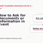 How to Ask for Documents or Information in Event Planning Message English