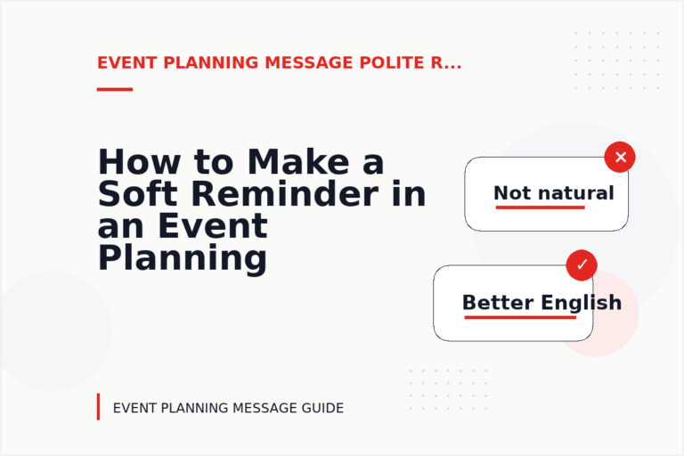 How to Make a Soft Reminder in an Event Planning Message How to Make a Soft Reminder in an Event Planning Message