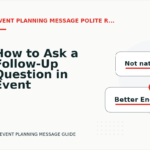 How to Ask a Follow-Up Question in Event Planning Message English