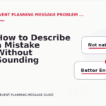 How to Describe a Mistake Without Sounding Rude in Event Planning Message English