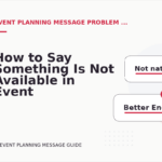 How to Say Something Is Not Available in Event Planning Message English