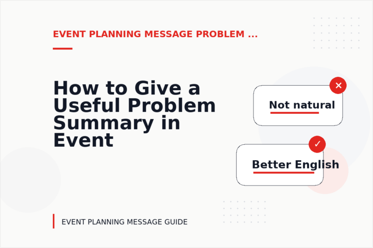 How to Give a Useful Problem Summary in Event Planning Message English How to Give a Useful Problem Summary in Event Planning Message English