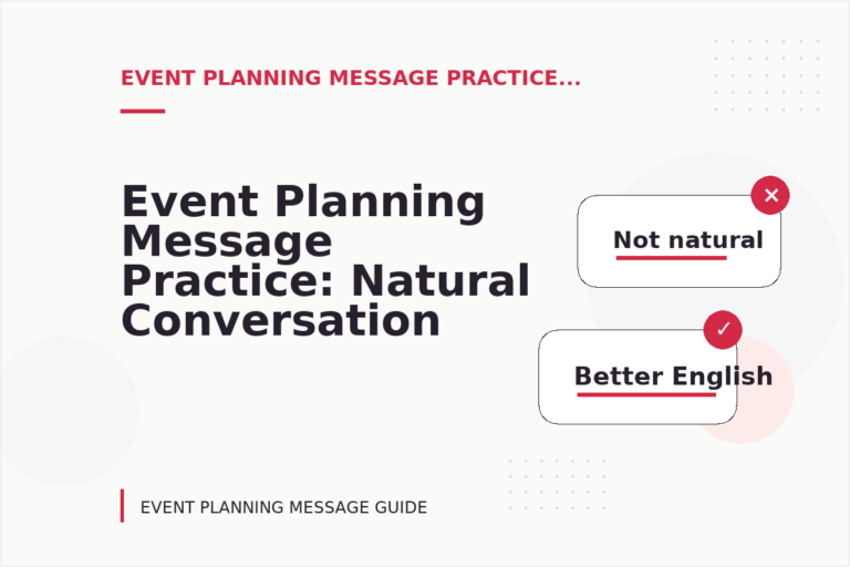 Event Planning Message Practice: Natural Conversation Lines Event Planning Message Practice: Natural Conversation Lines