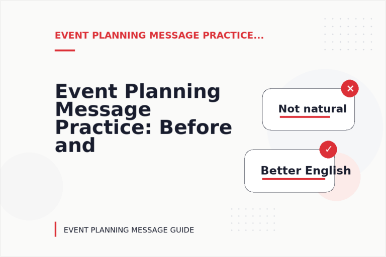 Event Planning Message Practice: Before and After Corrections Event Planning Message Practice: Before and After Corrections